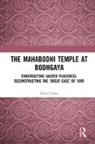 Nikhil Joshi - Mahabodhi Temple At Bodhgaya