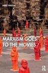 Mike Wayne - Marxism Goes to the Movies