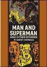 Al Feldstein, Harvey Kurtzman, Kurtzman Harvey - Man and Superman and Other Stories