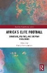 Chuka Onwumechili, Chuka (Howard University Onwumechili, Chuka Onwumechili, Onwumechili Chuka - Africas Elite Football