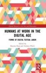 Shawna (Texas A&amp;m University) Pilsch Ross, Shawna Pilsch Ross, Andrew Pilsch, Shawna Ross - Humans At Work in the Digital Age