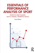 Mike Franks Hughes, Henriette Dancs, Ian Franks, Ian M Franks, Ian M. Franks, Ian M. (University of British Columbia Franks... - Essentials of Performance Analysis in Sport