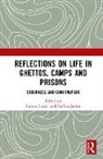 Simon (University of Copenhagen) Jensen Turner, Steffen Jensen, Jensen Steffen, Simon Turner - Reflections on Life in Ghettos, Camps and Prisons