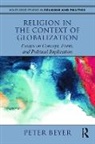 Peter Beyer - Religion in the Context of Globalization