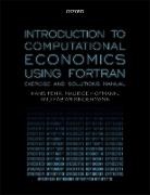 Hans Fehr, Hans (Professor of Economics Fehr, Maurice Hofmann, Fabian Kindermann - Introduction to Computational Economics Using Fortran