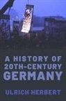 Ulrich Herbert, Ulrich (Professor of History Herbert, Herbert Ulrich - History of Twentieth-Century Germany