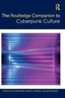 Anna Schmeink Mcfarlane, Anna McFarlane, Graham Murphy, Lars Schmeink - Routledge Companion to Cyberpunk Culture
