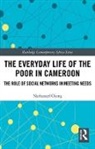 Nathanael Ojong, Nathanael (Tyndale University College Ojong - Everyday Life of the Poor in Cameroon
