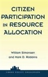 Mark Robbins, Robbins Mark, Bill Simonsen, William Simonsen, William Robbins Simonsen - Citizen Participation in Resource Allocation
