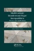 John Chen, Chen John - Multivariate Bonferroni-Type Inequalities Theory and Applications