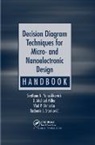 D Michael Miller, D. Michael Miller, Miller D. Michael, Vlad P Shmerko, Vlad P. Shmerko, Shmerko Vlad P.... - Decision Diagram Techniques for Micro And Nanoelectronic Design
