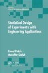 Kamel Rekab, Kamel Shaikh Rekab, Muzaffar Shaikh - Statistical Design of Experiments With Engineering Applications