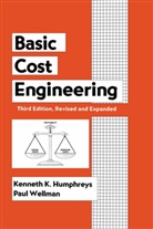 Kenneth K Humphreys, Kenneth K. Humphreys, Kenneth K. (Consultant Humphreys, Mike Müller - Basic Cost Engineering