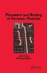 Michael Pecht, Michael Pecht, Pecht Michael - Placement and Routing of Electronic Modules
