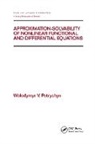 Wolodymyr V Petryshyn, Wolodymyr V. Petryshyn, Petryshyn Wolodymyr V. - Approximation Solvability of Nonlinear Functional and Differential