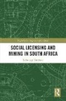 Sethulego Matebesi, Sethulego (University of the Free State Matebesi, Matebesi Sethulego - Social Licensing and Mining in South Africa