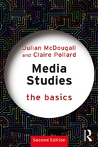 Julian Mcdougall, Julian Pollard Mcdougall, McDougall Julian, Claire Pollard - Media Studies: The Basics