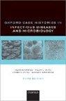 Bridget Atkins, Hilary Humphreys, Hilary (Professor of Clinical Microbiol Humphreys, Humphreys Hilary, William Irving, Irving William... - Oxford Case Histories in Infectious Diseases and Microbiology