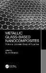 Sumit Sharma, Sumit (Department of Mechanical Engineerin Sharma, Sumit Sharma, Sharma Sumit - Metallic Glass-Based Nanocomposites