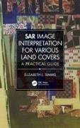 Elizabeth Simms, Elizabeth L Simms - Sar Image Interpretation for Various Land Covers A Practical Guide