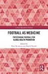 Peter Parnell Krustrup, Peter Krustrup, Krustrup Peter, Daniel Parnell, Parnell Daniel - Football As Medicine