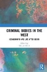 Melissa Schrift, Melissa Schrift, Schrift Melissa - Criminal Bodies in the West