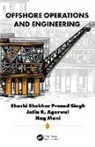 Jatin Agarwal, Savas (Point Pleasant Kaya, Savas Obot Kaya, Nag Mani, Shashi Shekhar Prasad Singh, Savas Kaya... - Offshore Operations and Engineering