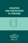 Rajni Mattiasson Hatti-Kaul, Rajni Hatti-Kaul, Bo Mattiasson - Isolation and Purification of Proteins