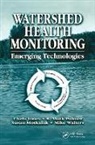 Chris Jones, Chris Palmer Jones, Susan Motkaluk, R Mark Palmer, Michael Walters - Watershed Health Monitoring