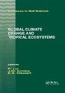 John M. Stewart Kimble, John M Kimble, Kimble John M., B A Stewart, B.A. Stewart - Global Climate Change and Tropical Ecosystems