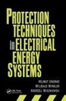 Ungrad, Helmut Ungrad, Helmut Winkler Ungrad, Ungrad Helmut, Willibald Winkler, Winkler Willibald... - Protection Techniques in Electrical Energy Systems