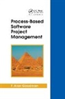 F Alan Goodman, F. Alan Goodman, Goodman F. Alan - Process-Based Software Project Management