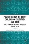 Susanne (Swinburne University of Tech Garvis, Susanne Garvis, Garvis Susanne, Sivanes Phillipson, Phillipson Sivanes - Policification of Early Childhood Education and Care