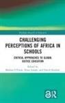 Barbara Joseph Otoole, Ebun Joseph, David Nyaluke, Nyaluke David, Barbara O’Toole, Barbara O'Toole - Challenging Perceptions of Africa in Schools