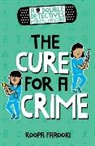 Roopa Farooki, Farooki Roopa - Double Detectives Medical Mystery: The Cure for a Crime