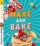 Catherine Baker, Suzannah Beddoes, Emma Boor, Boor Emma, Jan Burchett, Burchett Jan... - Read With Oxford: Stage 2: Non-Fiction: Make and Bake!