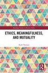 Ruth Yeoman, Yeoman Ruth - Ethics, Meaningfulness, and Mutuality
