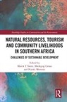 Moren T. (University of Botswana) Lenao Stone, Moren T. Lenao Stone, Monkgogi Lenao, Naomi Moswete, Moswete Naomi, Moren T. Stone - Natural Resources, Tourism and Community Livelihoods in Southern Afric