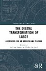 Anthony (Karolinska Institute Larsson, Anthony Teigland Larsson, Anthony Larsson, Robin Teigland, Teigland Robin - Digital Transformation of Labor