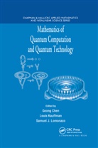 Louis (University of Illinois Kauffman, Louis Lomonaco Kauffman, Louis Kauffman, Kauffman Louis, Samuel J Lomonaco, Samuel J. Lomonaco... - Mathematics of Quantum Computation and Quantum Technology