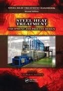 George E. Totten, George E Totten, George E. Totten, Totten George E. - Steel Heat Treatment Equipment and Process Design