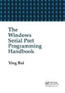 Ying Bai, Bai Ying - Windows Serial Port Programming Handbook