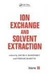 Jacob A. Marcus Marinsky, Yitzhak Marcus, Marcus Yitzhak, Jacob a Marinsky, Marinsky Jacob A. - Ion Exchange and Solvent Extraction