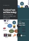 Kalidas Sarkar Shetty, Dipayan Sarkar, Kalidas Shetty, Shetty Kalidas - Functional Foods and Biotechnology