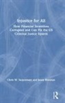 Jason Brennan, Chris Surprenant, Chris Brennan Surprenant, Chris W Surprenant - Injustice for All