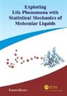 Fumio Hirata, Hirata Fumio - Exploring Life Phenomena With Statistical Mechanics of Molecular