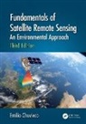 Emilio Chuvieco - Fundamentals of Satellite Remote Sensing