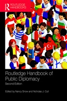 Nancy Cull Snow, Nicholas J Cull, Nicholas J. Cull, Nancy Snow, Snow Nancy - Routledge Handbook of Public Diplomacy