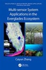 Caiyun Zhang - Multi-Sensor System Applications in the Everglades Ecosystem