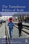 Donald M. Susser Nonini, Donald M. Nonini, Nonini Donald M., Ida Susser, Susser Ida - Tumultuous Politics of Scale